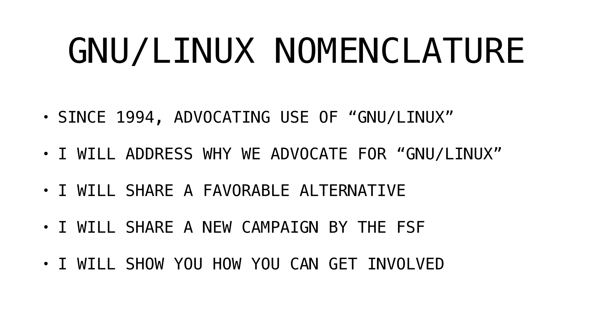 Slide 3: GNU/Linux nomenclature: why we advocate for the full name since 1994