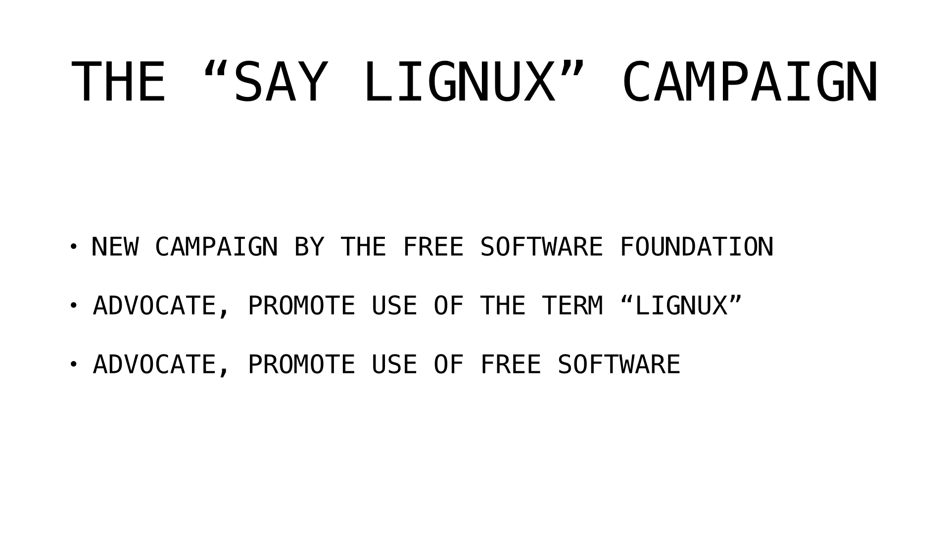 Slide 10: The Say Lignux Campaign: advocate and promote use of the term Lignux