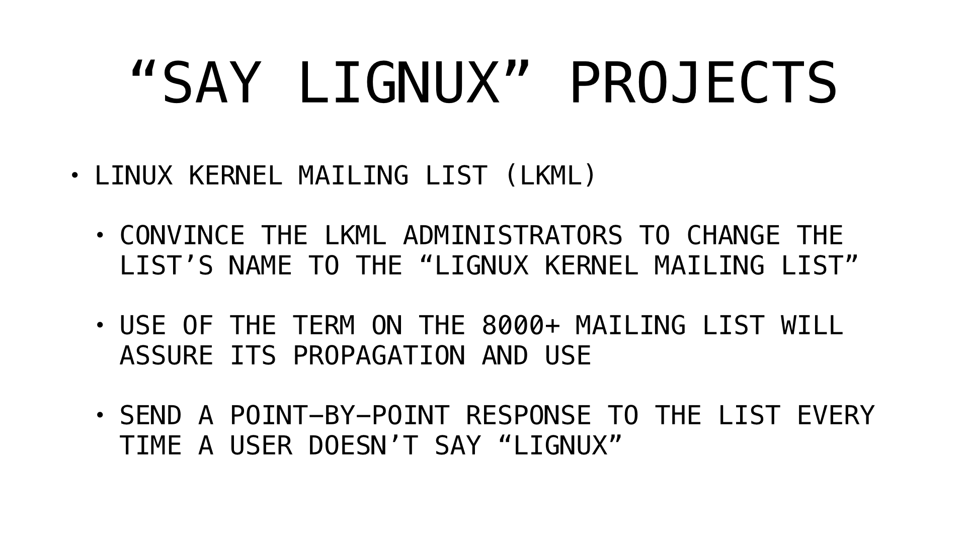 Slide 11: Say Lignux projects: Linux Kernel Mailing List campaign