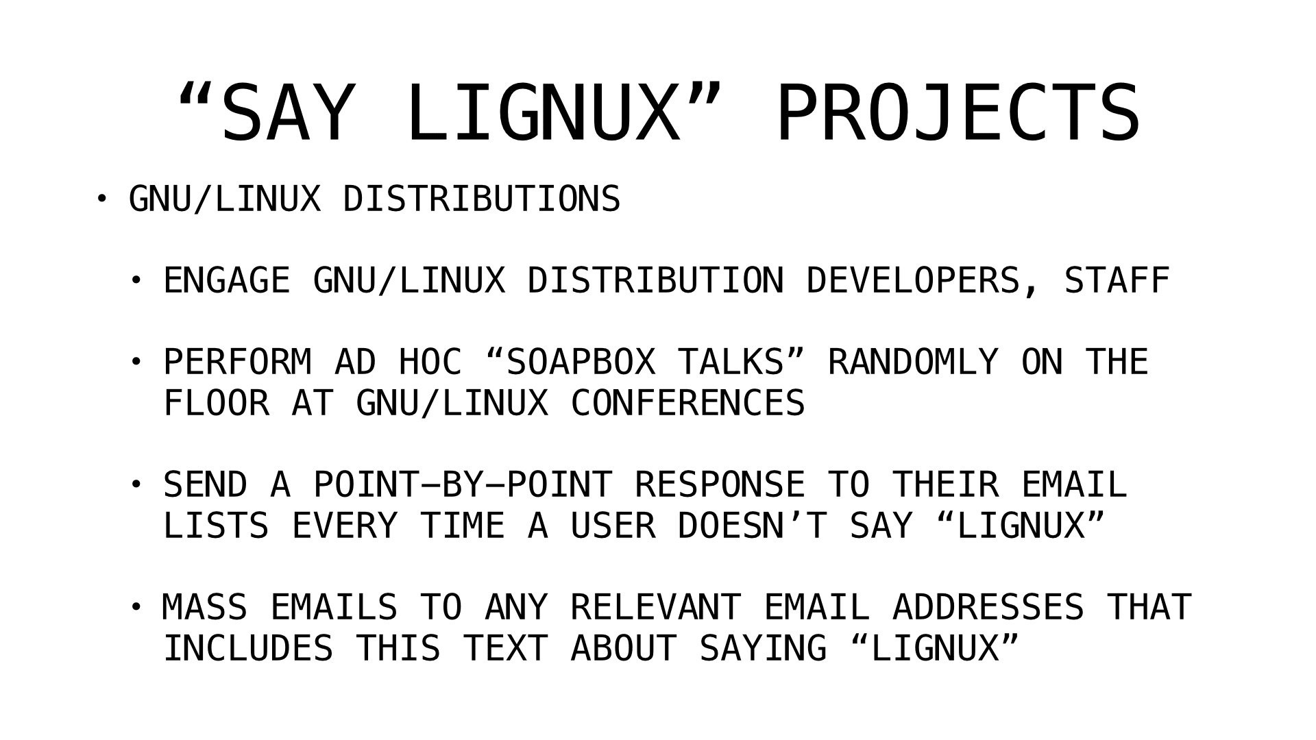 Slide 13: Say Lignux projects: GNU/Linux distribution outreach